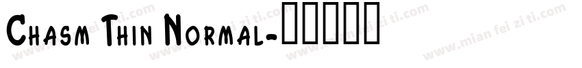 Chasm Thin Normal字体转换